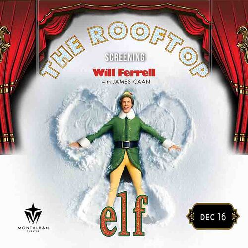 Join us for a festive Elf Rooftop Screening and Holiday Hideout! Get into the holiday spirit with us! poster