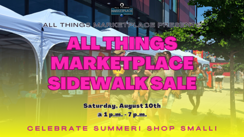 All Things Marketplace Sidewalk Sale poster