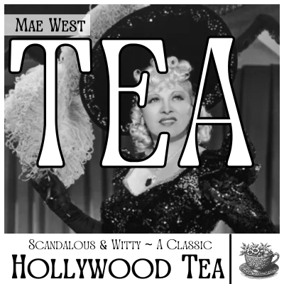Tea + Tour + Lunch + Presentation: A Scandalous & Witty Tea with Mae West poster